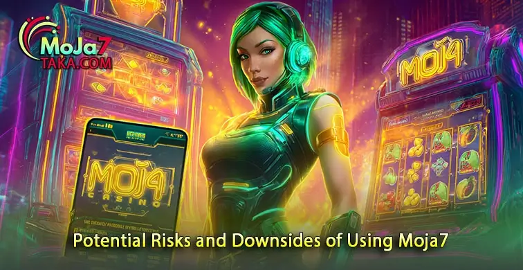 Understanding the Risks Associated with Moja7